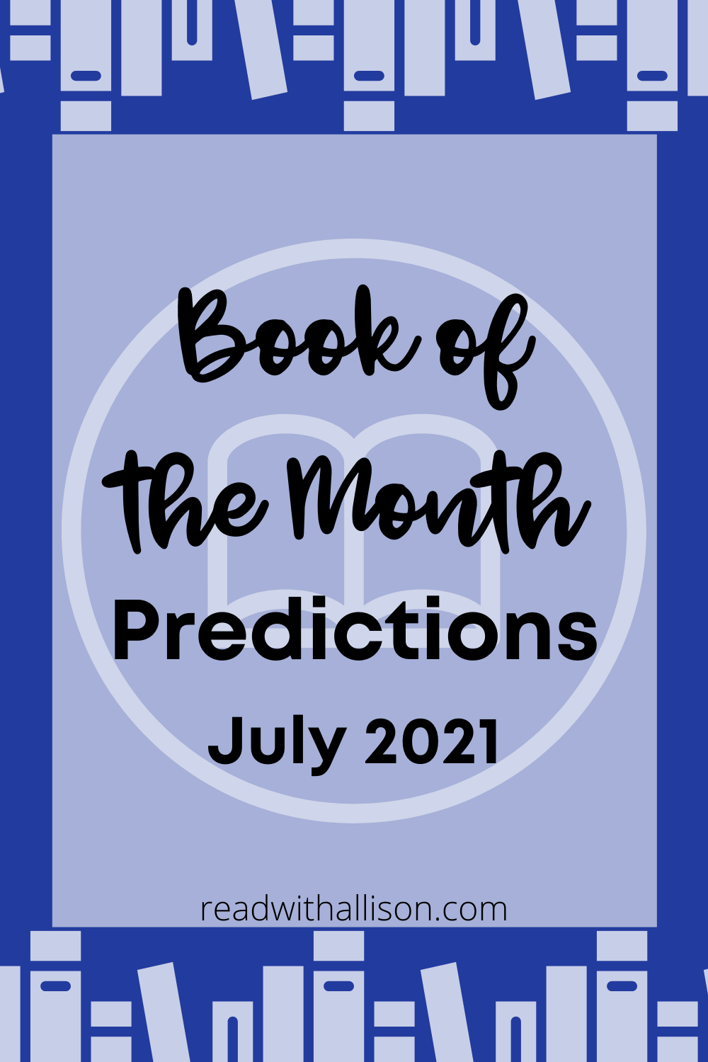 Book of the Month July 2021 Predictions Read With Allison